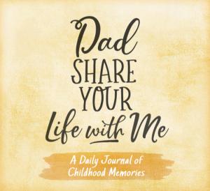 NEW Dad Share Your Life With Me 
